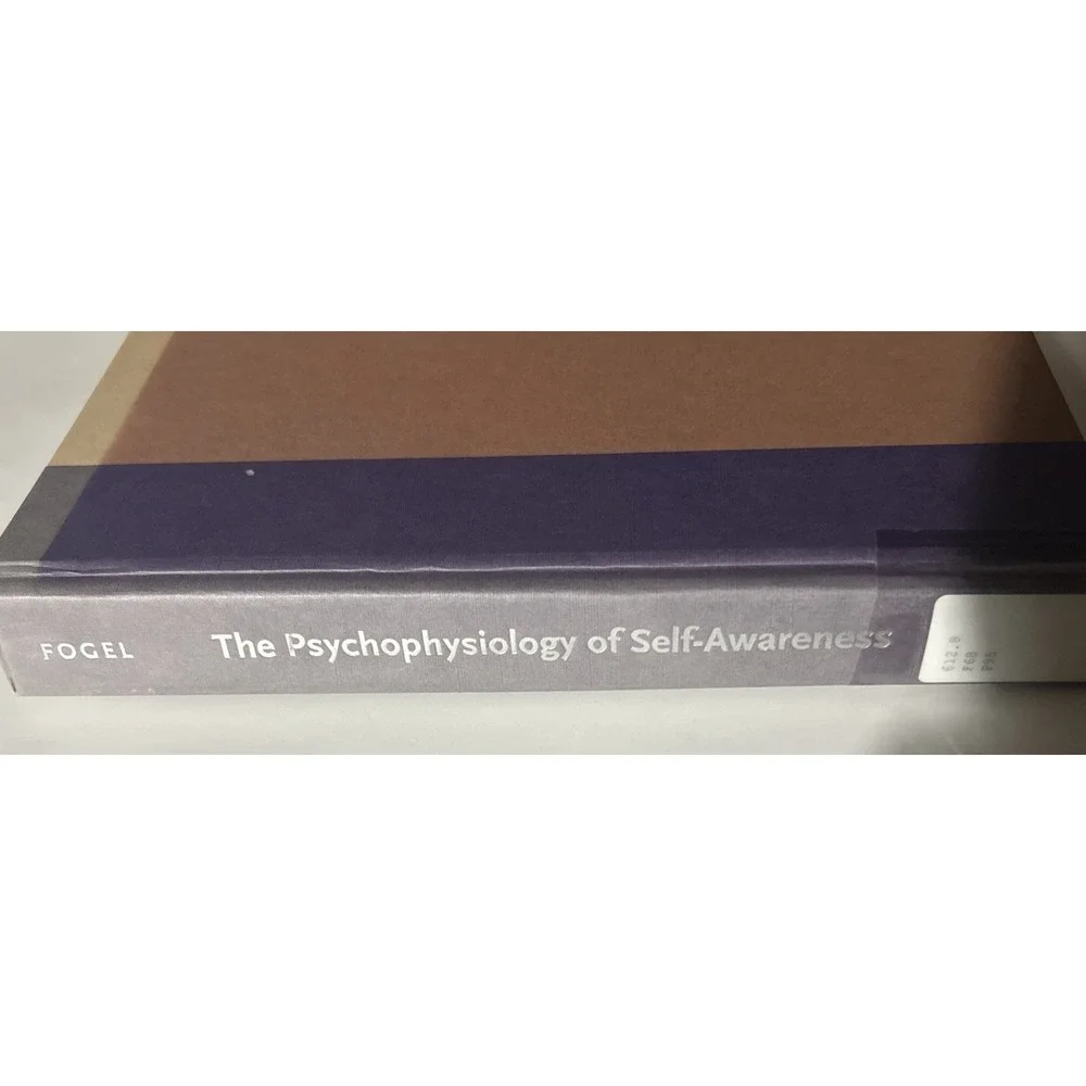 The Psychophysiology of Self-awareness:  Alan Fogel